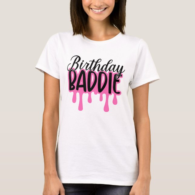 T-shirt Birthday Baddie (Devant)