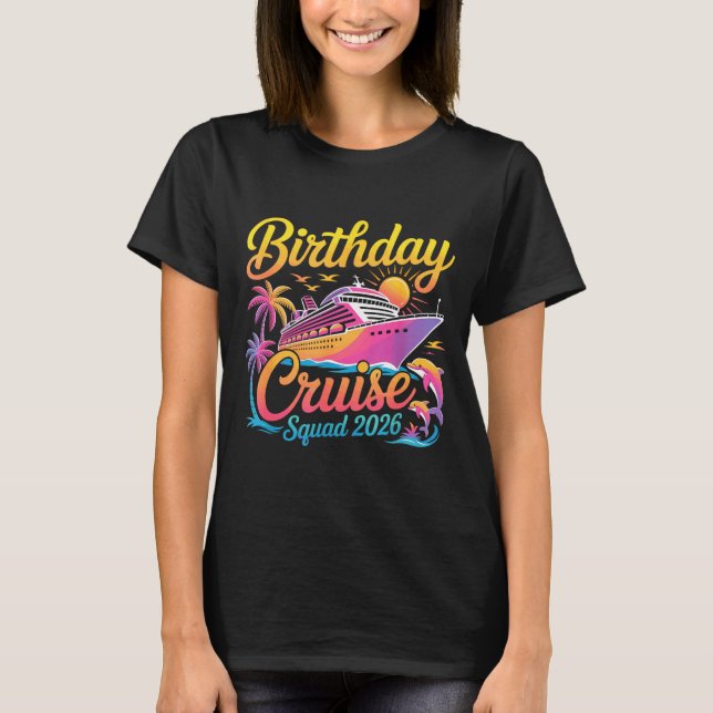 T-shirt Birthday Cruise Squad 2026 Vacation Summer Trip Fa (Devant)