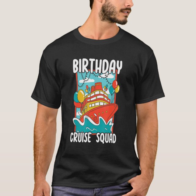 T-shirt Birthday Cruise Squad Drôle Cruise pour Anniversda (Devant)