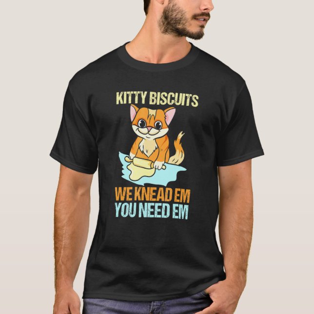 T-shirt Biscuits Nous Les Connaissons Vous Avez Besoin De  (Devant)
