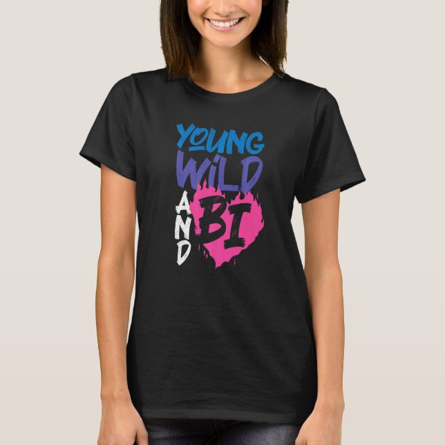 T-shirt Bisexual Bi Pride Flag Young Wild And Bi  1 (Devant)