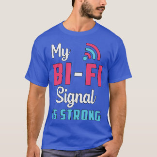 T-shirt Bisexual Mon Signal BiFi Est Une Fierté Forte Bi L