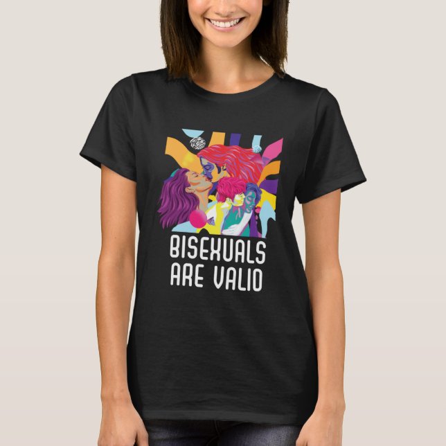 T-shirt Bisexuals Are Valid Rainbow Pride Bisexuality LGBT (Devant)