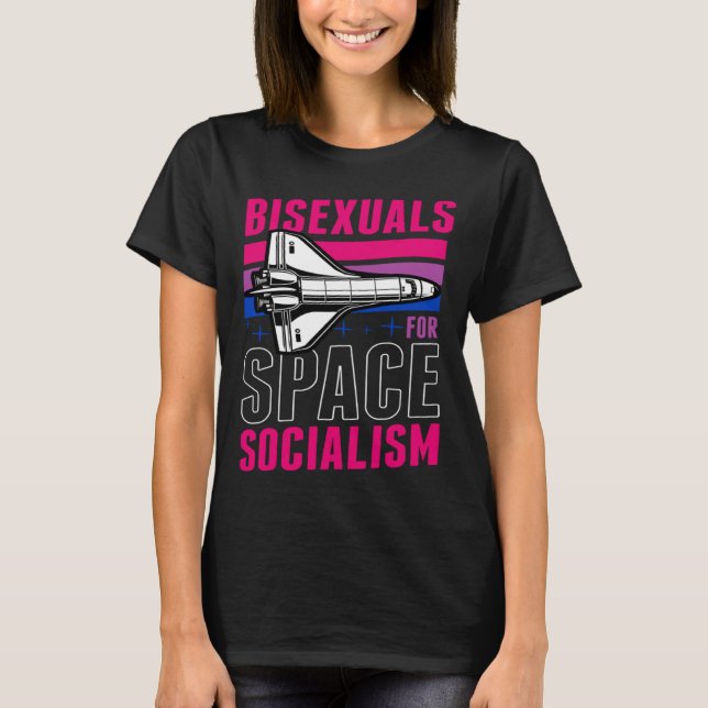 T-shirt Bisexuals For Space Socialism Liberal Bisexual Pri (Devant)