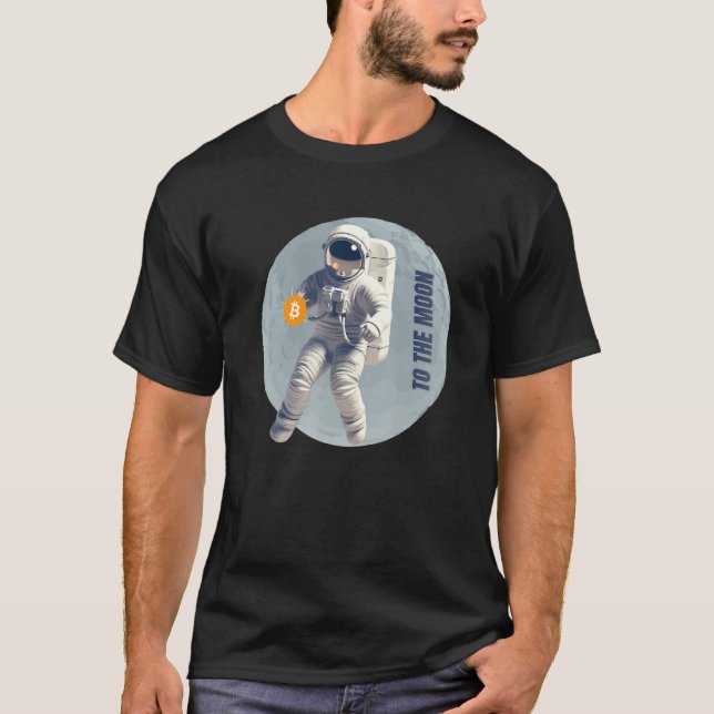 T-shirt Bitcoin Cryptocurrency Astronaut To the Moon (Devant)