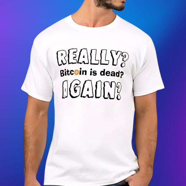 T-shirt Bitcoin de nouveau mort (Créateur téléchargé)