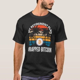 T-shirt Bitcoin Enveloppé Est Mon Régime De Retraite Crypt