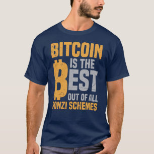 T-shirt Bitcoin Est Le Meilleur Système Ponzi