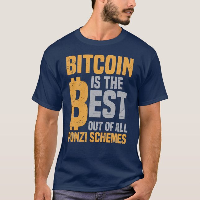 T-shirt Bitcoin Est Le Meilleur Système Ponzi (Devant)
