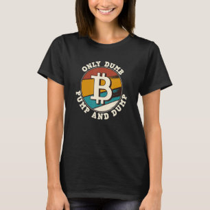 T-shirt Bitcoin Uniquement Pompe Dumper Et Pompe Cryptomon