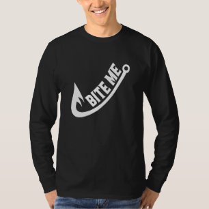 T-shirt Bite Me Pêcheur Pêcheur Poisson Hook Pêche Humour