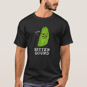 T-shirt Bitter Gourd Funny Veggie Pun Dark BG