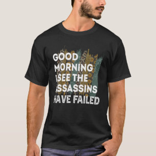 T-shirt Bizarre Bonjour Je Vois Que Les Assassins Ont Écho