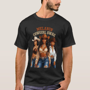 T-shirt Black African Mélanine Cowgirl Swag Western Countr