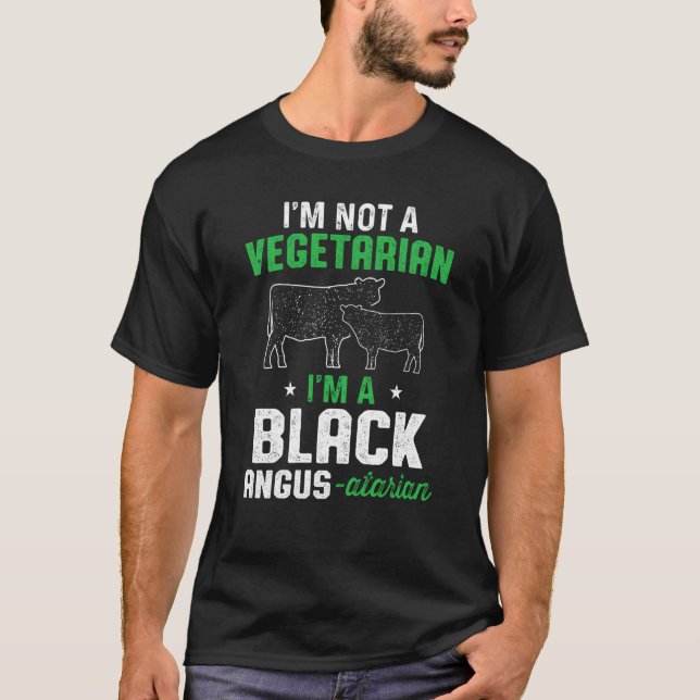 T-shirt Black Angus I'm Not a Vegetarian I'm a Black Angus (Devant)