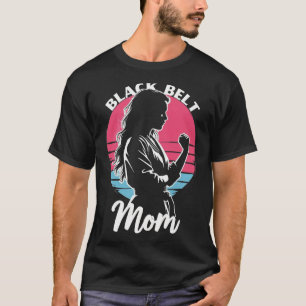 T-shirt Black Belt Maman Arts Martiaux Karate Jiu-jitsu Ta