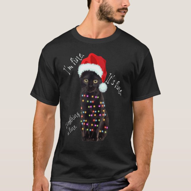 T-shirt Black Cat Christmas Lights  I'm Fine It's Fine (Devant)