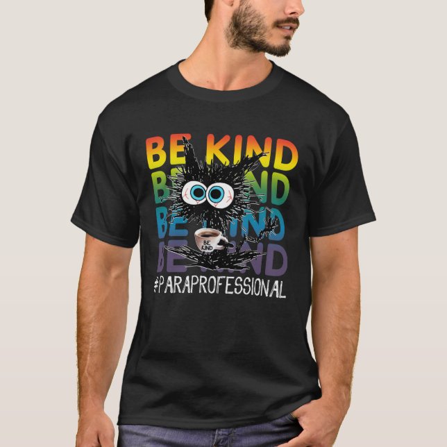T-shirt Black Cat Coffee Be Kind Paraprofessional (Devant)