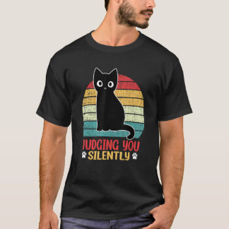 T-shirt Black Cat Judging You Silently Sarcastic Retro