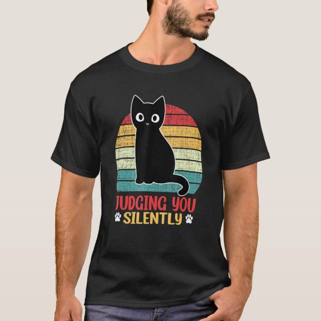 T-shirt Black Cat Judging You Silently Sarcastic Retro (Devant)