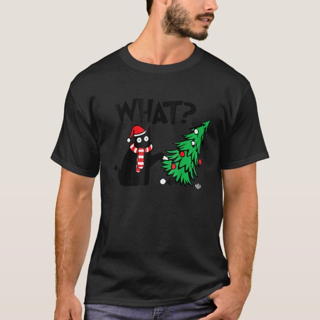 T-shirt Black Cat  Pushing Christmas Tree Over Cat What 4 (Devant)