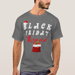 T-shirt Black Friday Squad Shopping Team, Funny Christmas