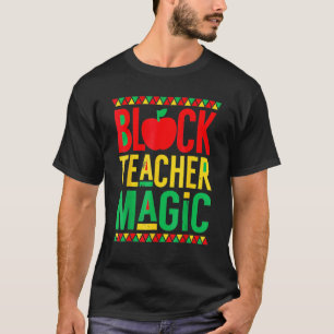 T-shirt Black Histoire Mois Black Teacher Magie