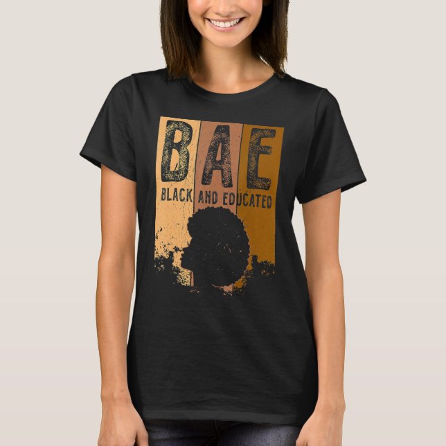 T-shirt Black History Month BAE Black And Educated Melanin (Devant)
