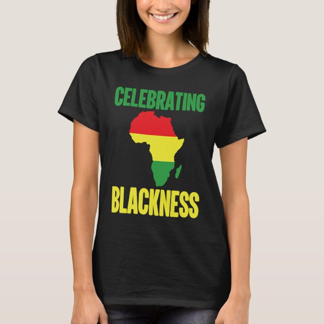 T-shirt Black History Month Decorations Celebrating Blackn (Devant)