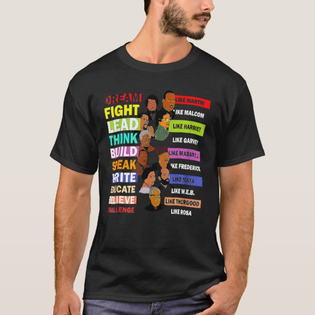 T-shirt Black History Month Dream Like Martin Lead Like Ha (Devant)