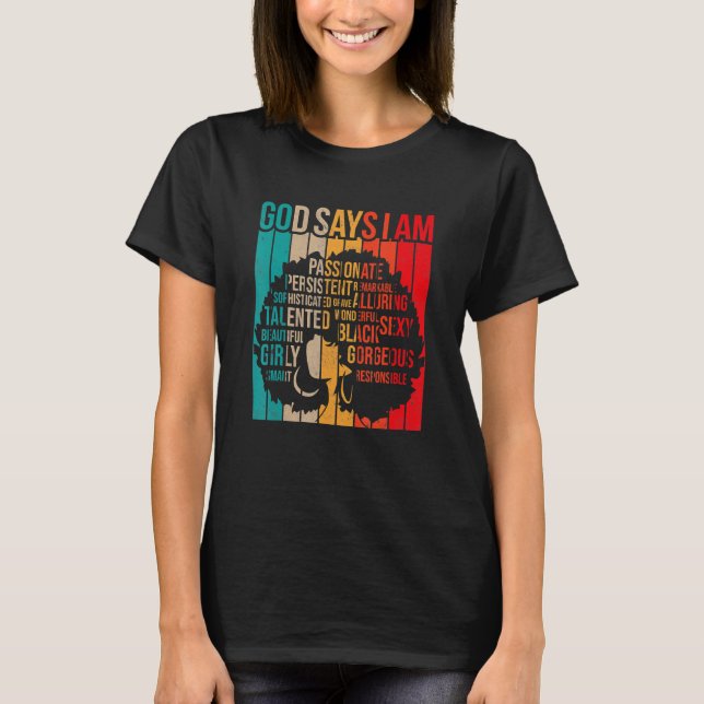 T-shirt Black History Month God Says I Am Black Melanin Gi (Devant)