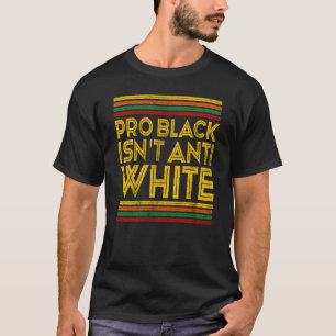 T-shirt Black History Moth Pro Black n'est pas anti-blanc