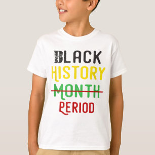 T-shirt Black History Période Black Pride Black Histoire L