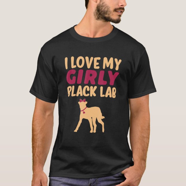 T-shirt Black Lab Labrador Funny Girl Chien Pup Genre Reve (Devant)