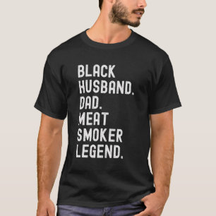 T-shirt Black Mari Papa Viande Fumeur Légende Griller pour