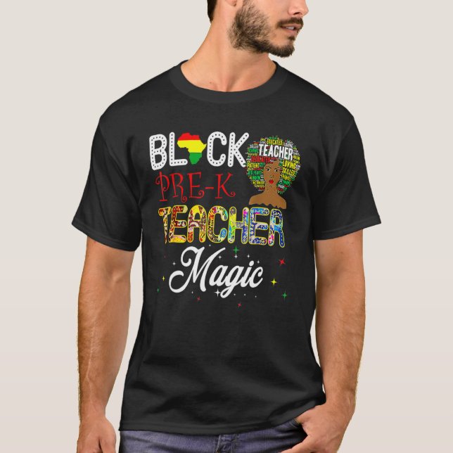 T-shirt Black Pre K Teacher Magic Black History Month (Devant)