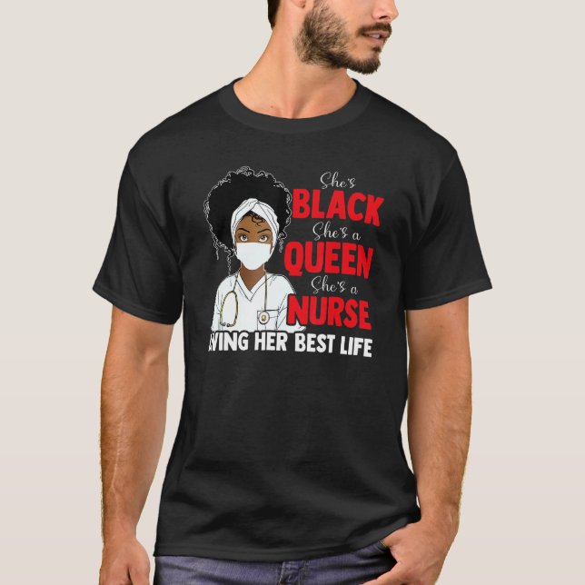 T-shirt Black Queen Nurse Living Best Life Bhm Melanin Gir (Devant)