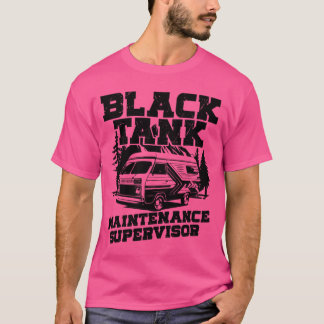 T-shirt Black Tank Maintenance Supervisor Funny RV Dad Fat