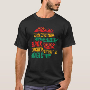 T-shirt Black Teacher Magic Black History Month African Am