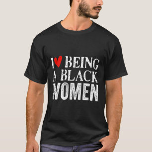 T-shirt Black Woman Histoire Mois Style J'Aime Être Un Bla