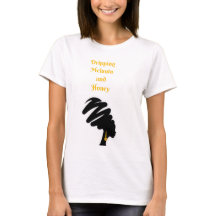 Black Woman Melanin et Honey Shirt