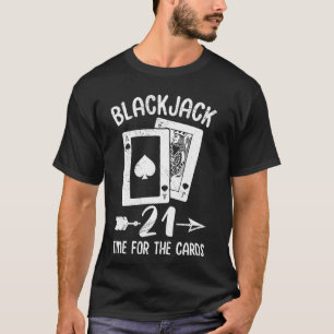 T-shirt BLACKJACK 21 HEURE POUR LES CARTES Blackjack Anniv