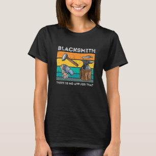 T-shirt Blacksmith Pas D'Application Pour Ce Retro Forge O