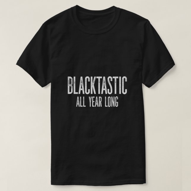 T-shirt Blacktastic Toute l'année Noir Histoire Mois Tee (Design devant)