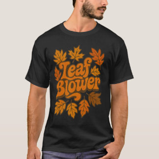 T-shirt Blague drôle de souffleur de feuilles jardinage