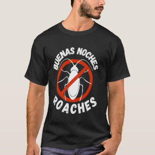 T-shirt Blagues bonne nuit cafards lutte antiparasitaire e