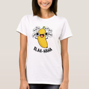 T-shirt Blah-nana Funny Banana Pun
