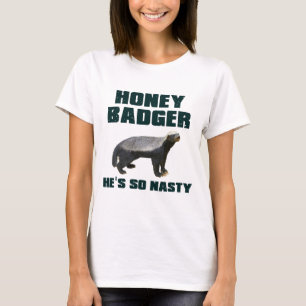 T-shirt Blaireau de miel il est si méchant