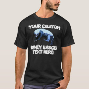 T-shirt Blaireau de miel - votre texte fait sur commande
