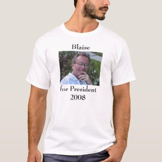 T-shirt Blaise pour le président 2008